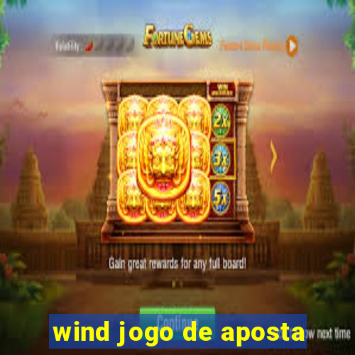 wind jogo de aposta